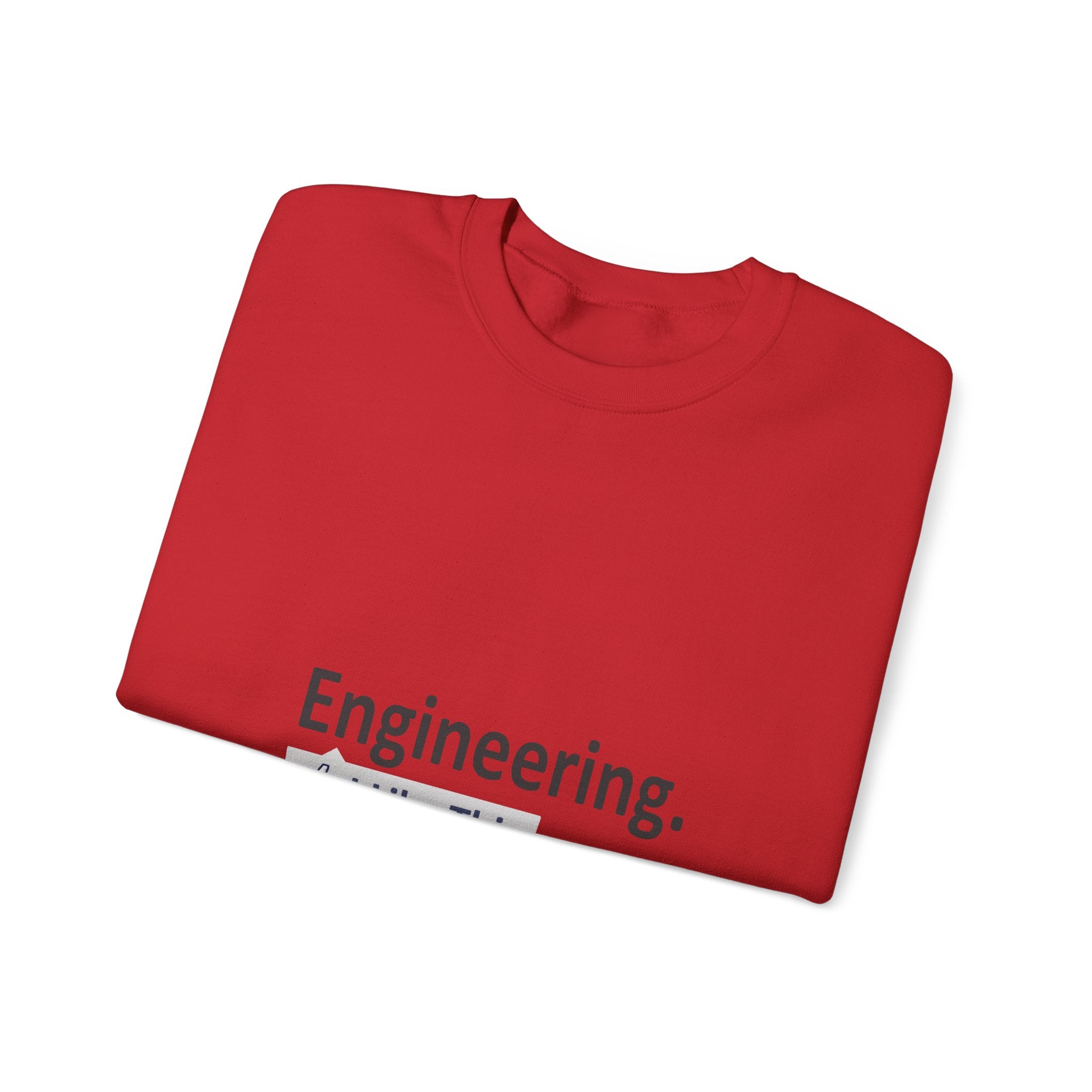Engineering...I Like This - Unisex Heavy Blend™ Crewneck Sweatshirt