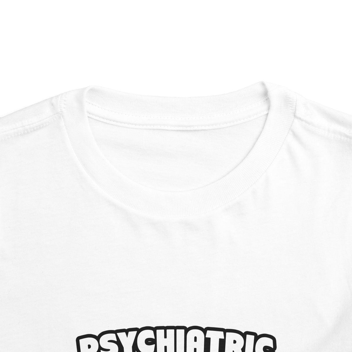 Psychiatric Nurse...Big Deal - Toddler Short Sleeve Tee