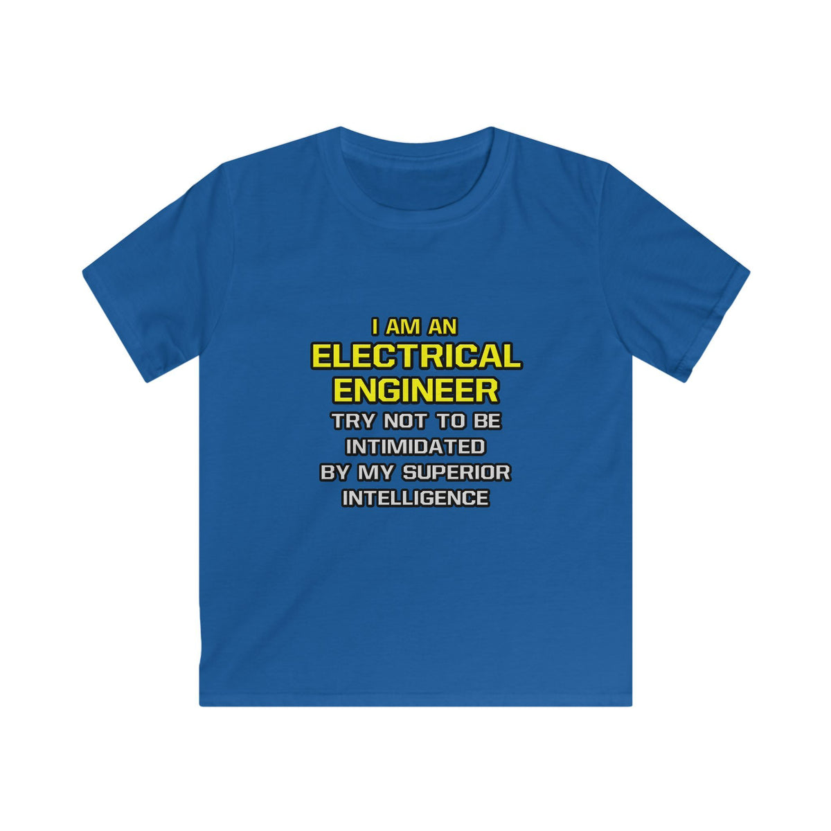 Electrical Engineer...Superior Intelligence - Kids Softstyle Tee