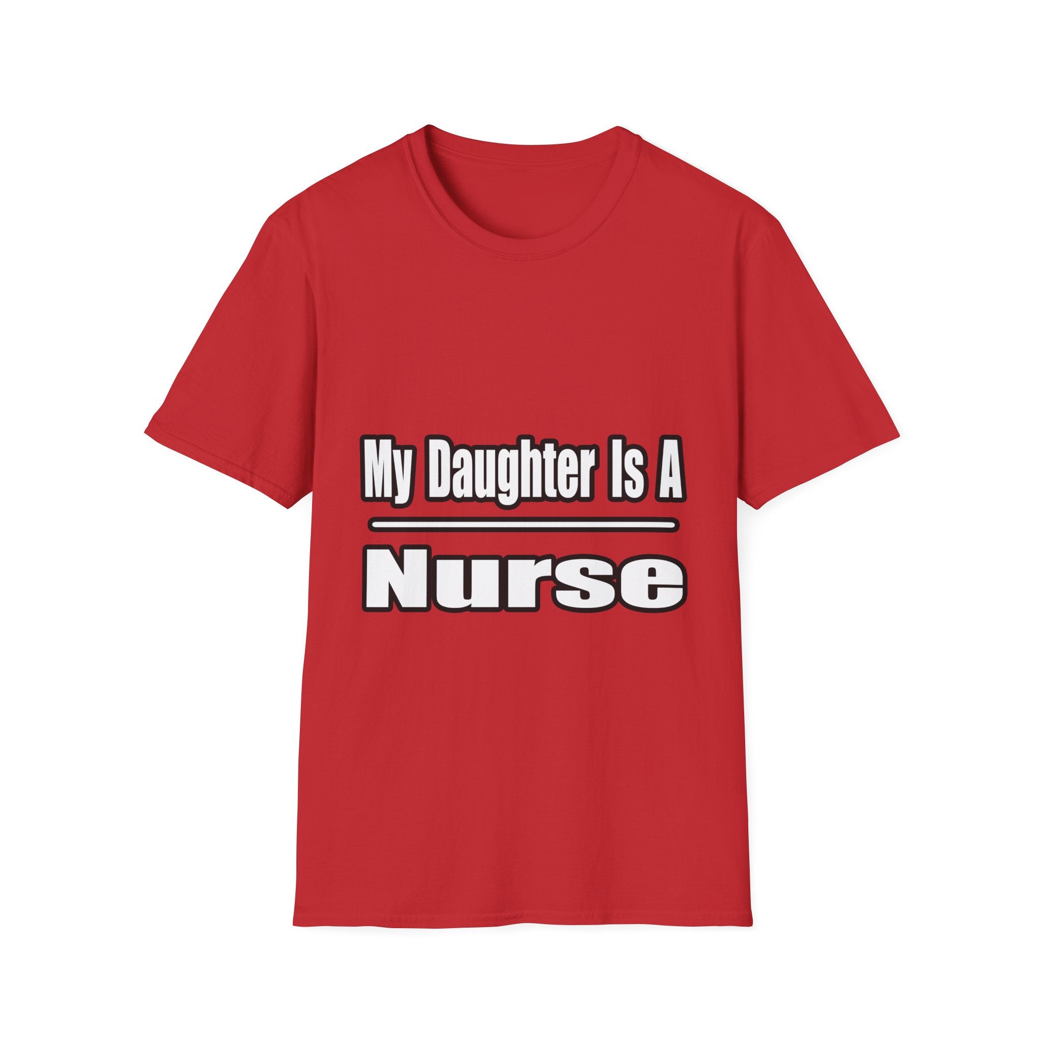My Daughter Nurse - Unisex Softstyle T-Shirt