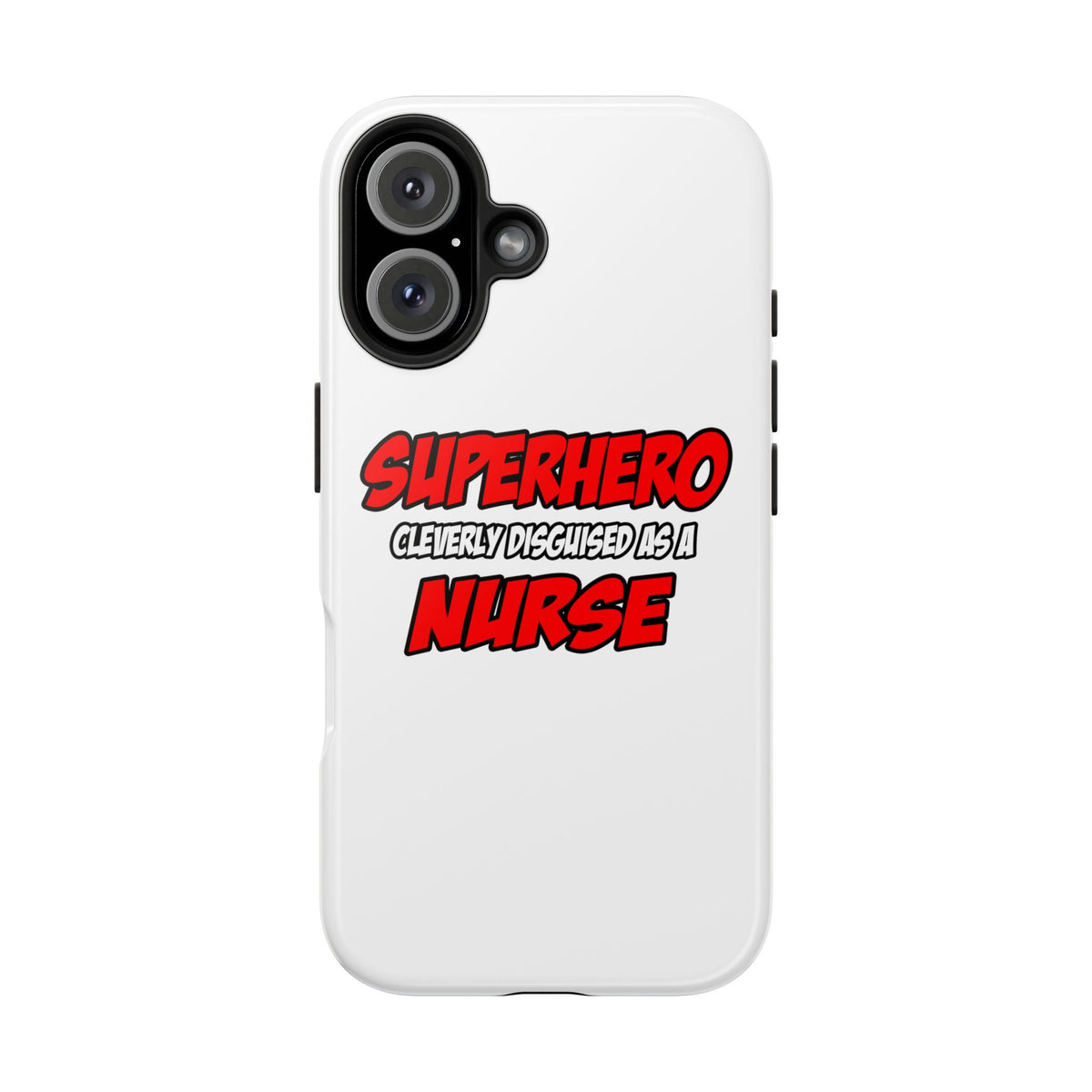 Superhero...Nurse - Tough Phone Cases