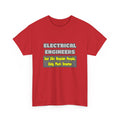 Electrical Engineers...Smarter - Unisex Heavy Cotton Tee