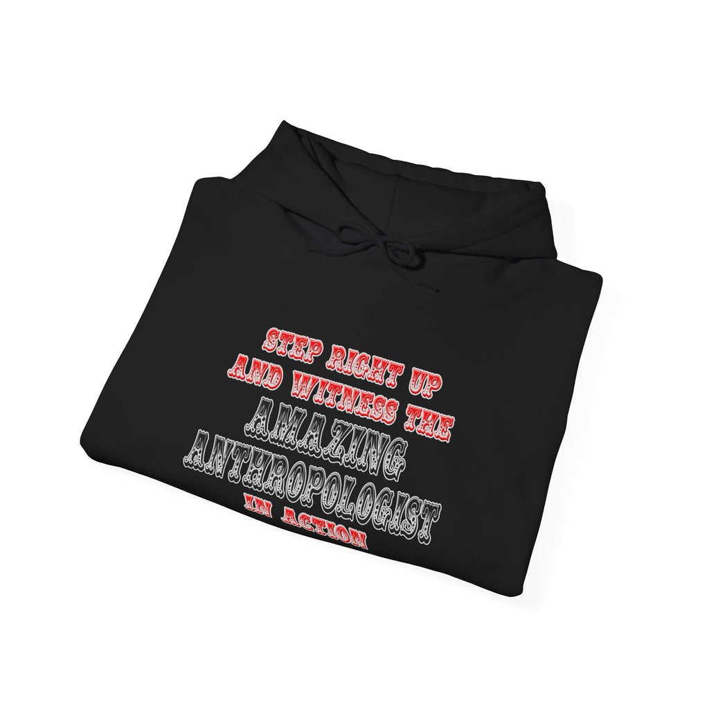 Amazing Anthropologist In Action - Unisex Heavy Blend™ Hooded Sweatshirt
