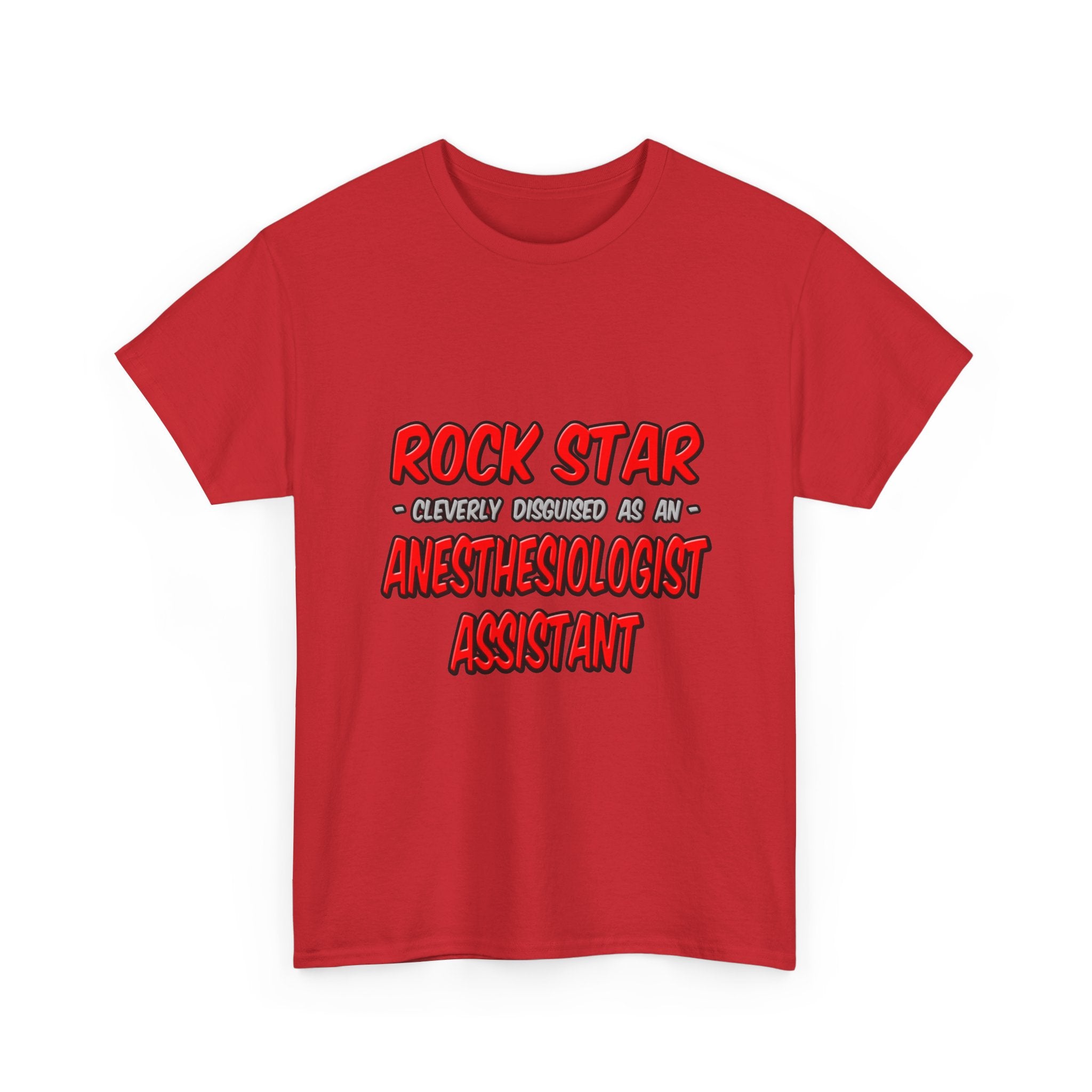 Rock Star .. Anesthesiologist Assistant - Unisex Heavy Cotton Tee