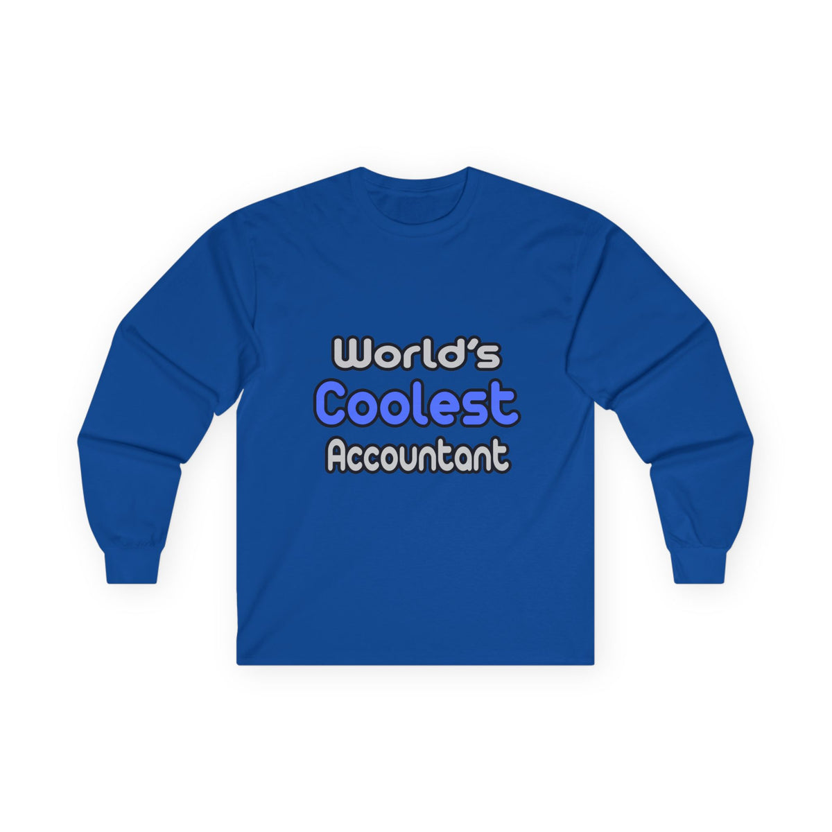 World's Coolest Accountant - Unisex Ultra Cotton Long Sleeve Tee