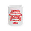 National 'Sleep With an Air Traffic Controller' Day - Ceramic Mug, (11oz, 15oz)