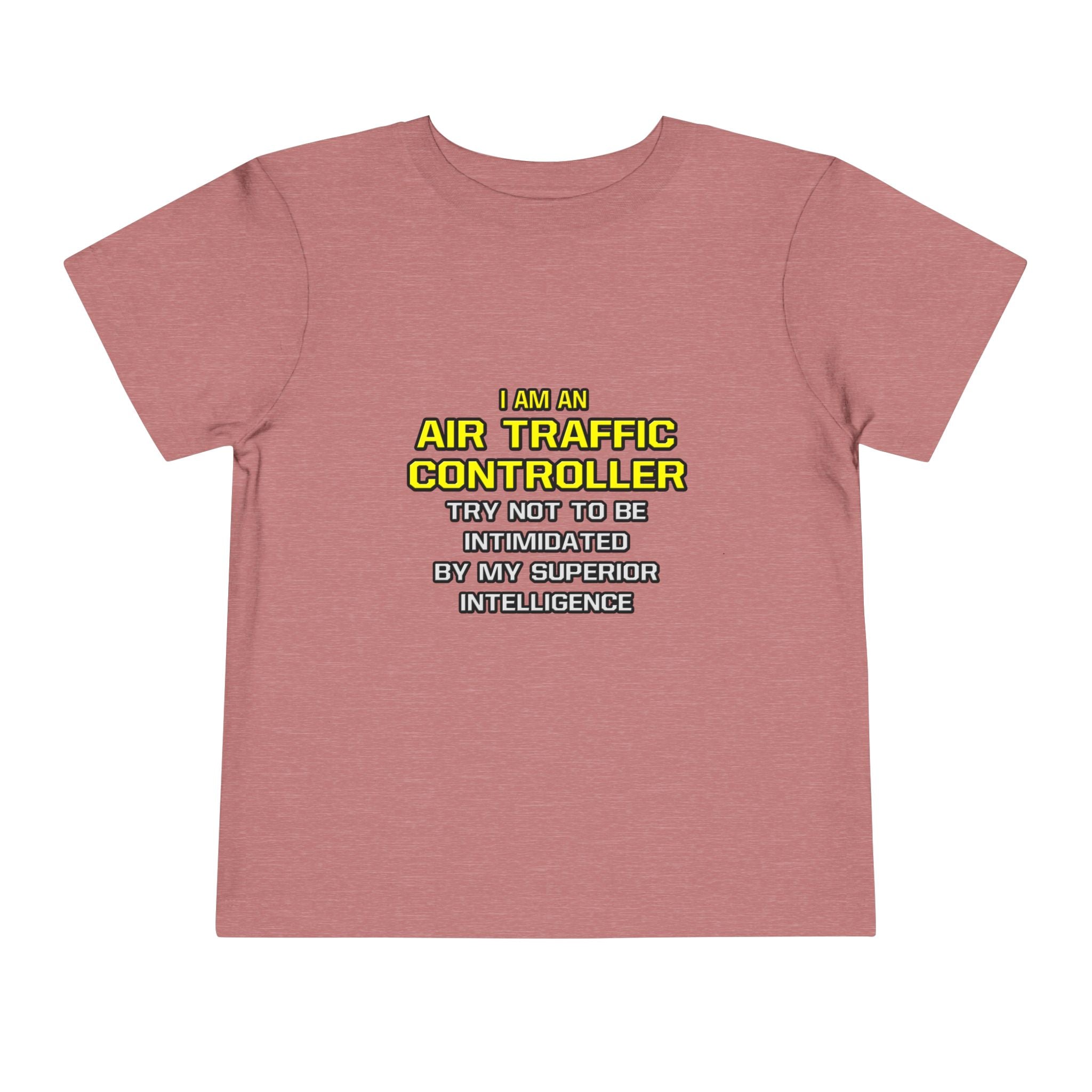 Air Traffic Controller...Superior Intelligence - Toddler Short Sleeve Tee