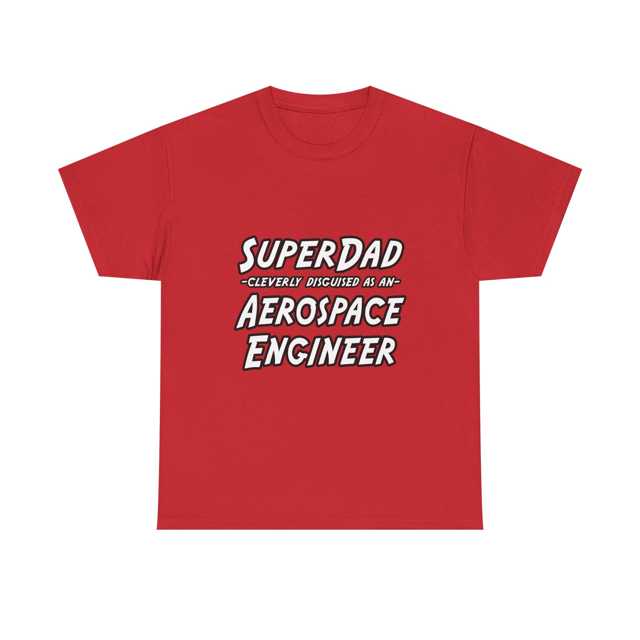 SuperDad...Aerospace Engineer - Unisex Heavy Cotton Tee