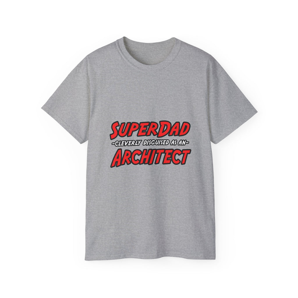 SuperDad...Architect - Unisex Ultra Cotton Tee