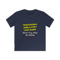 Professional Ambulatory Care Nurse .. Joke - Kids Softstyle Tee