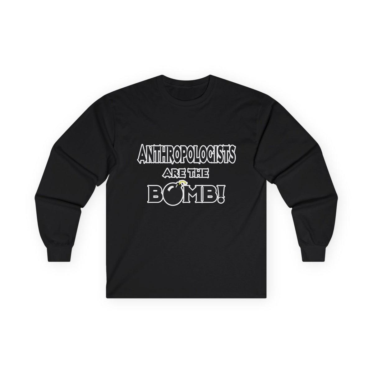 Anthropologists Are The Bomb! - Unisex Ultra Cotton Long Sleeve Tee