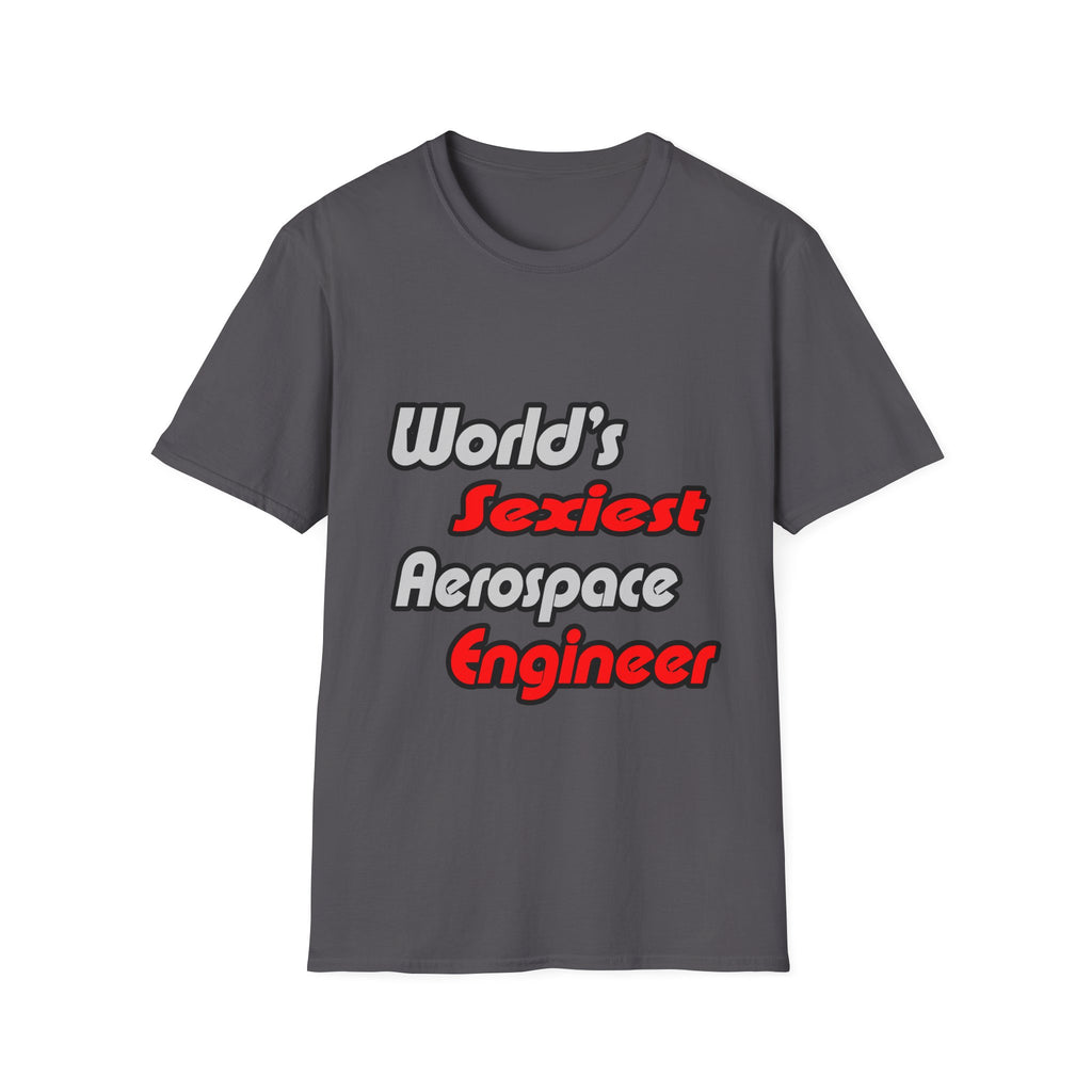 World's Sexiest Aerospace Engineer - Unisex Softstyle T-Shirt
