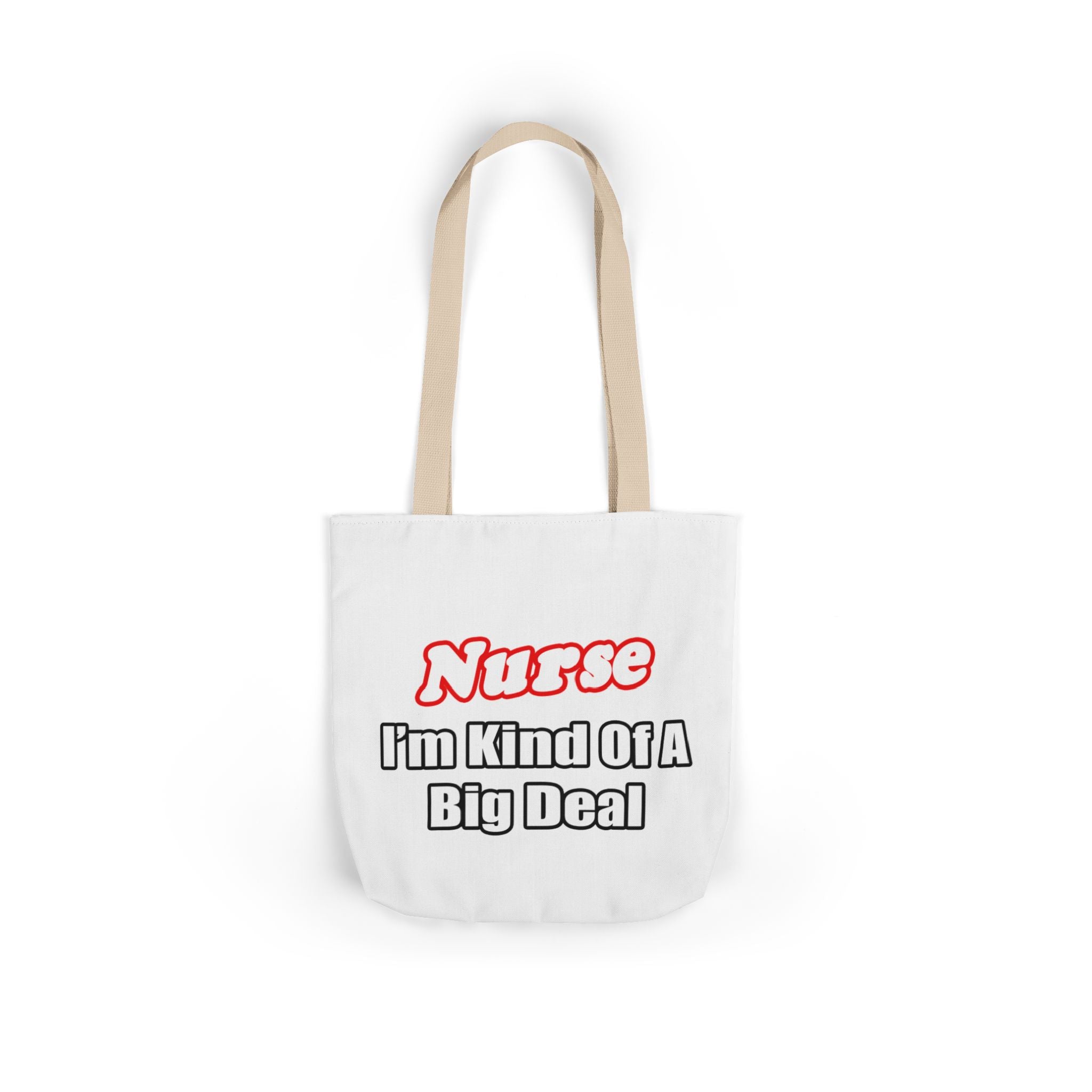 Nurse Big Deal - Canvas Tote Bag, 5-Color Straps