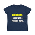 Sleep With A Pediatric Nurse - Women's Midweight Cotton Tee