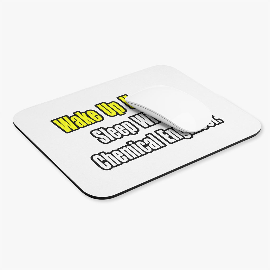 Sleep With a Chemical Engineer - Mouse Pad (Rectangle)