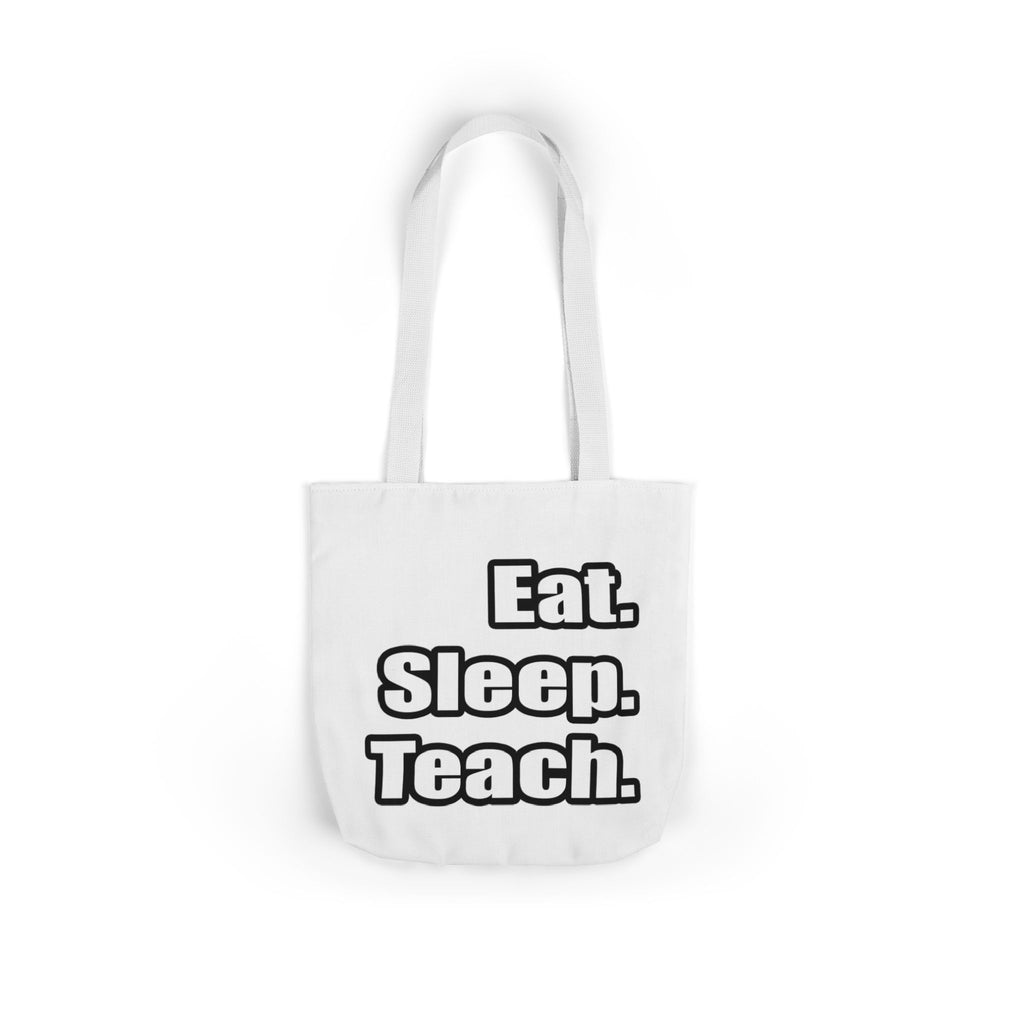 eat sleep teach - Canvas Tote Bag, 5-Color Straps