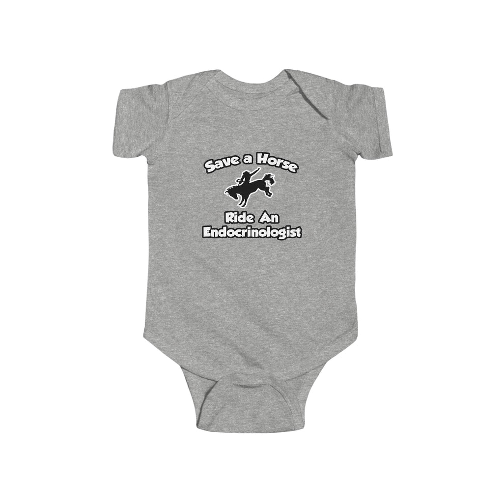 Save a Horse, Ride an Endocrinologist - Infant Fine Jersey Bodysuit