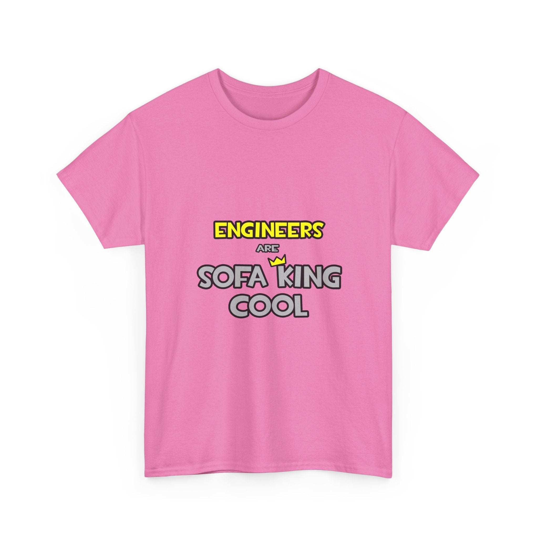 Engineers Are Sofa King Cool - Unisex Heavy Cotton Tee