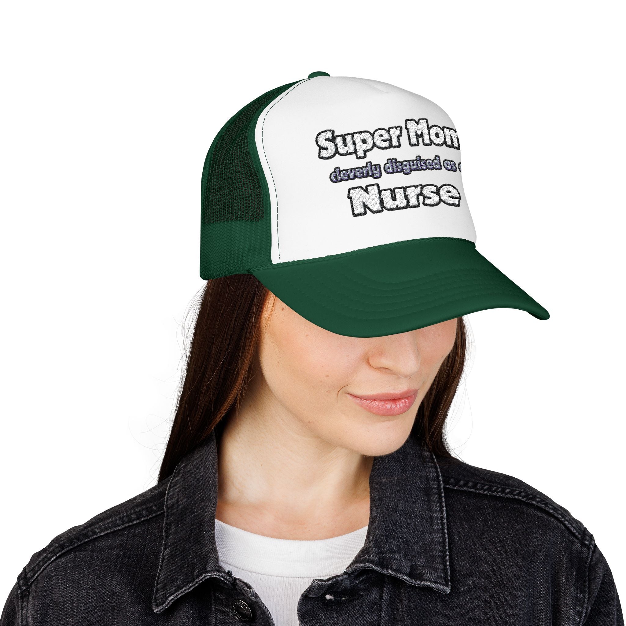 Super Mom ... Nurse - Foam Trucker Hat