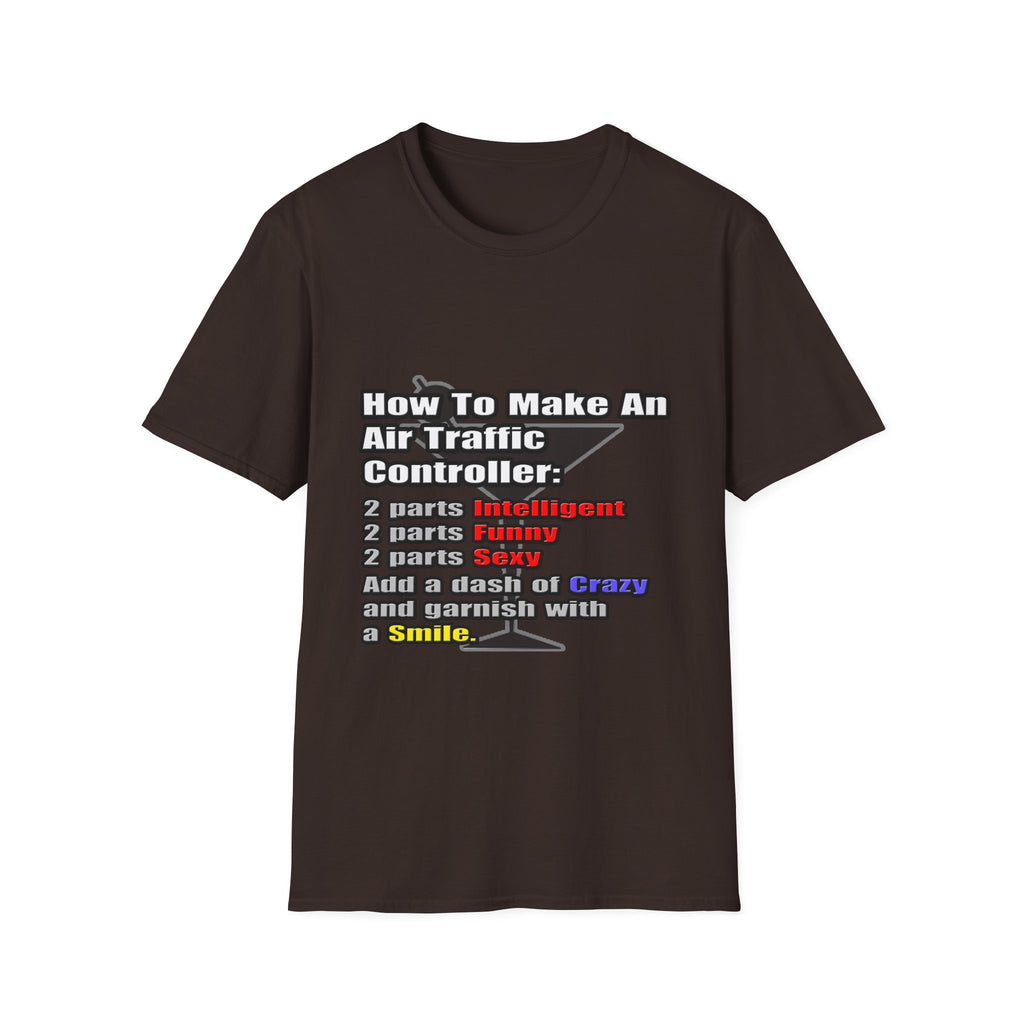 How To Make an Air Traffic Controller - Unisex Softstyle T-Shirt