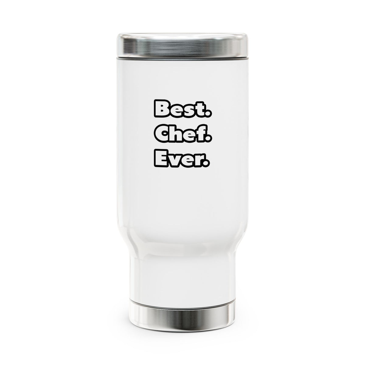 Best. Chef. Ever - Stainless Steel Travel Mug with Handle, 14oz