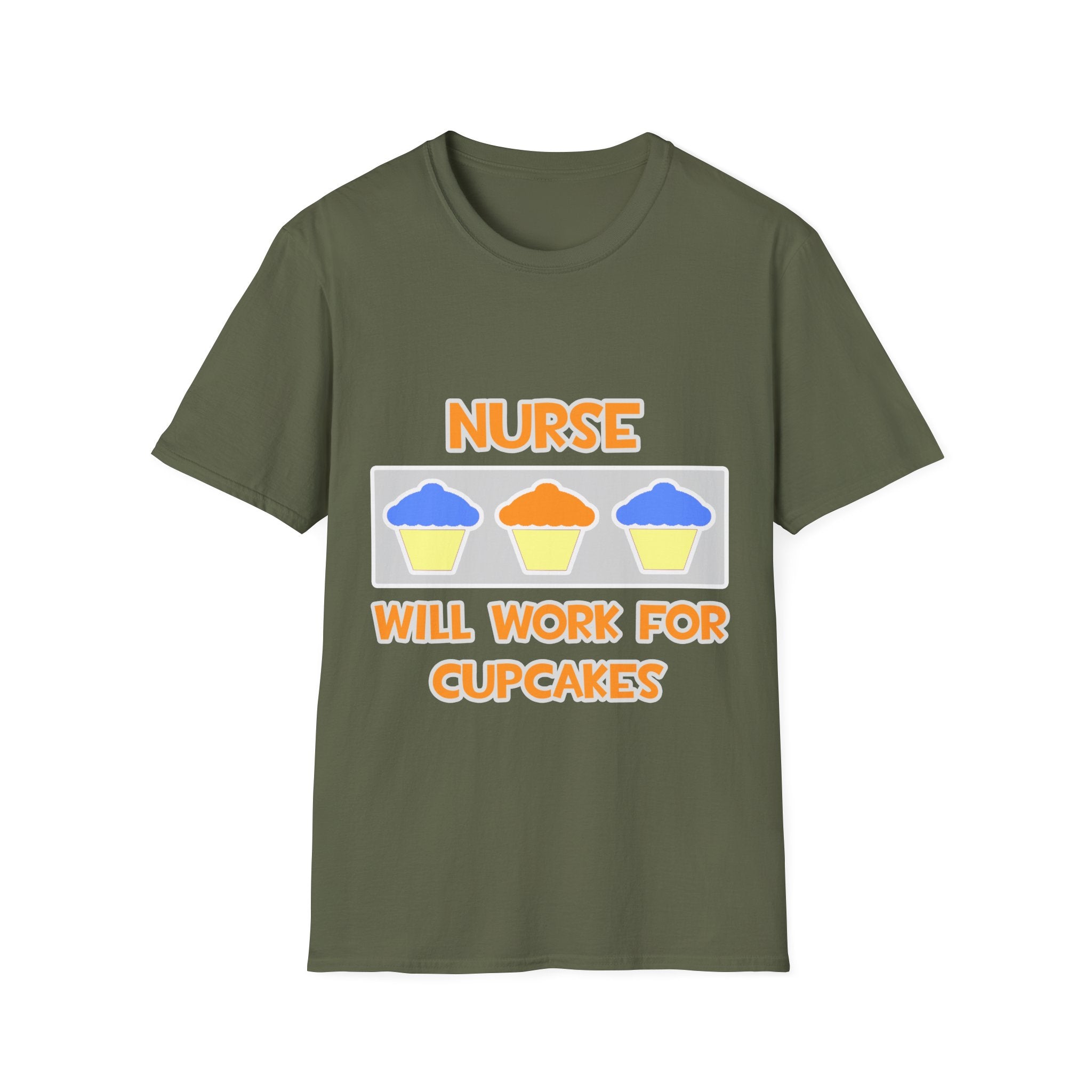 Nurse ... Will Work For Cupcakes - Unisex Softstyle T-Shirt