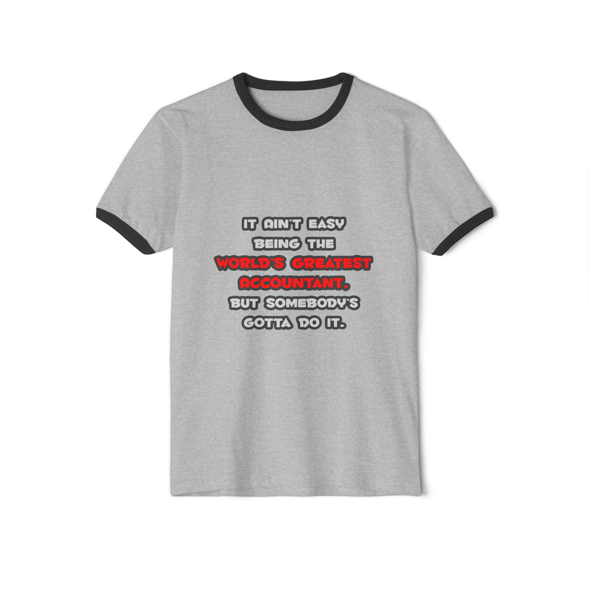 World's Greatest Accountant Joke - Unisex Cotton Ringer T-Shirt