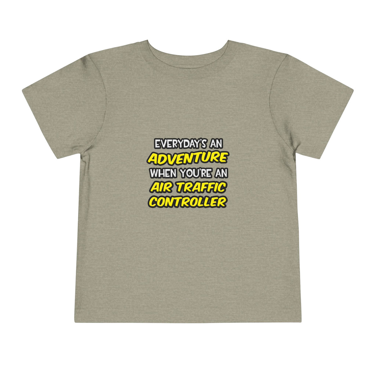 Everyday's An Adventure ... Air Traffic Controller - Toddler Short Sleeve Tee