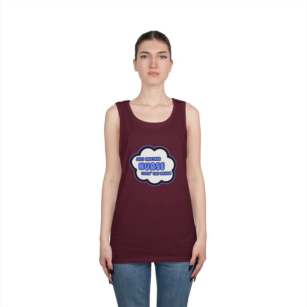 Nurse .. Livin' The Dream - Unisex Heavy Cotton Tank Top