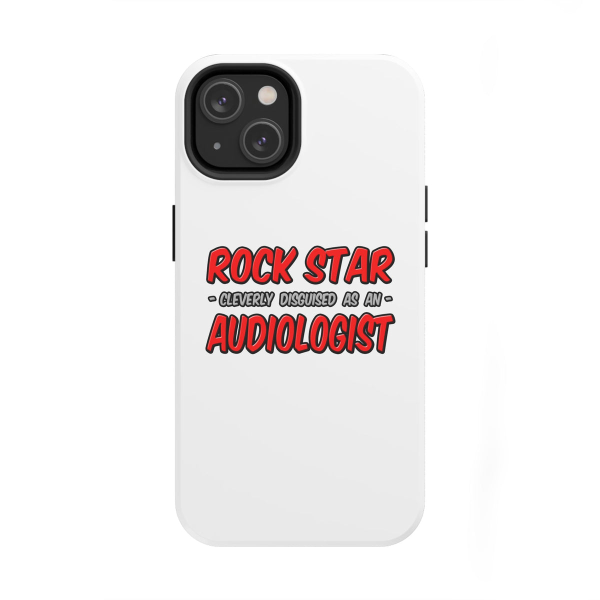 Rock Star...Audiologist - Tough Phone Cases