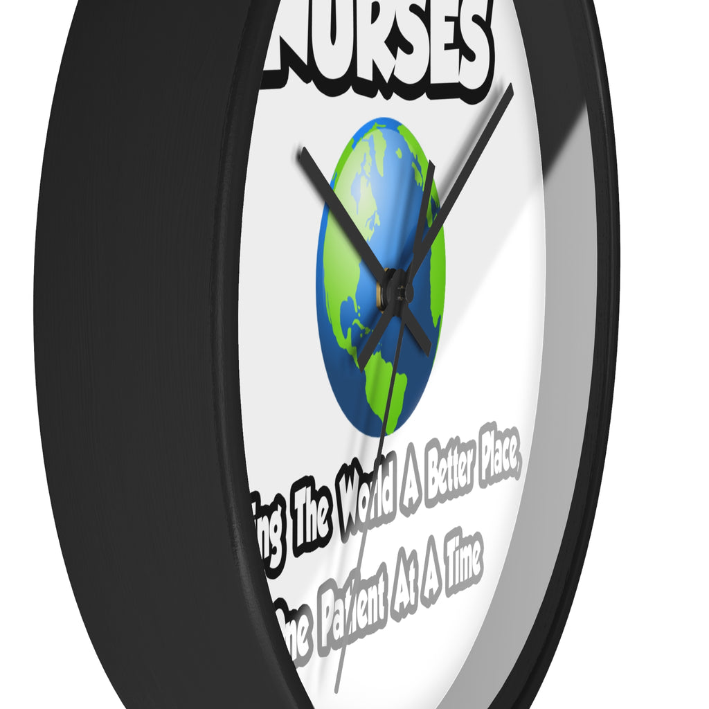 Nurses...Making the World a Better Place - Wall Clock