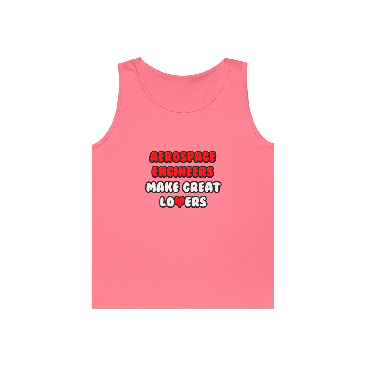 Aerospace Engineers Make Great Lovers - Unisex Heavy Cotton Tank Top