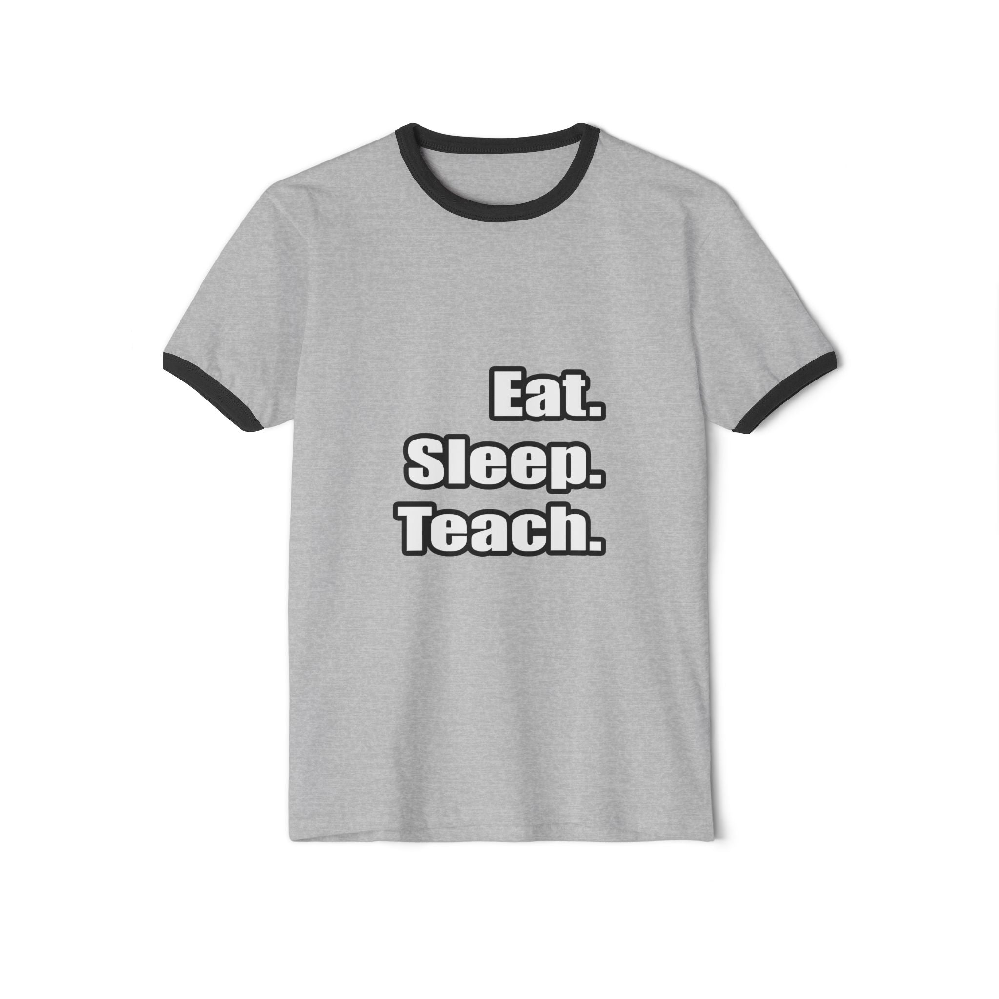 eat sleep teach - Unisex Cotton Ringer T-Shirt