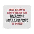 Amazing Archaeologist In Action - Mouse Pad (Rectangle)