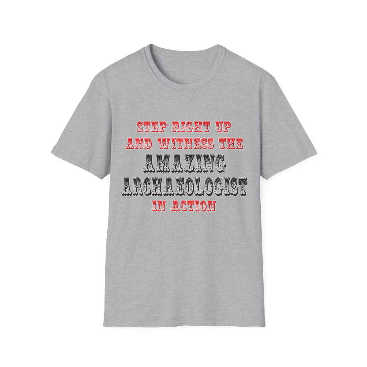 Amazing Archaeologist In Action - Unisex Softstyle T-Shirt
