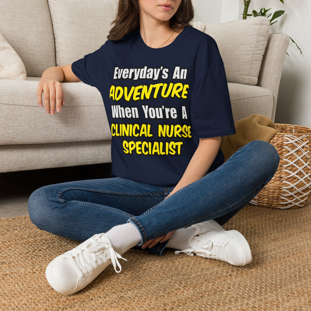 Everyday's An Adventure .. Clinical Nurse Specialist - Unisex Softstyle T-Shirt