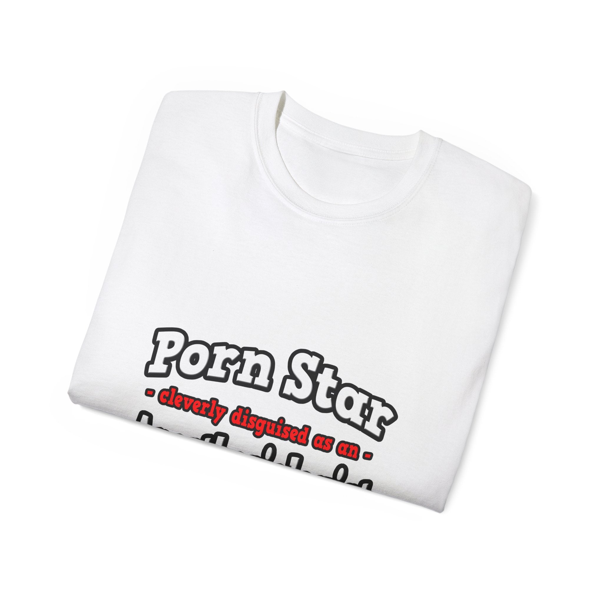 Porn Star...Anesthesiologist - Unisex Ultra Cotton Tee