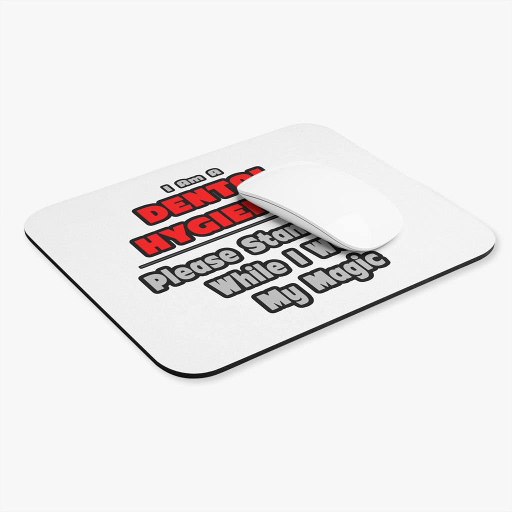 Dental Hygienist...Work My Magic - Mouse Pad (Rectangle)