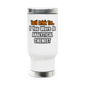 You'd Drink Too...Analytical Chemist - Stainless Steel Travel Mug with Handle, 14oz