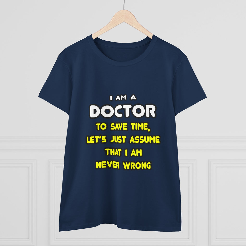 Funny Doctor T Shirts and Gifts - Women's Midweight Cotton Tee
