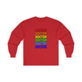 Rainbow Doctor - Unisex Ultra Cotton Long Sleeve Tee