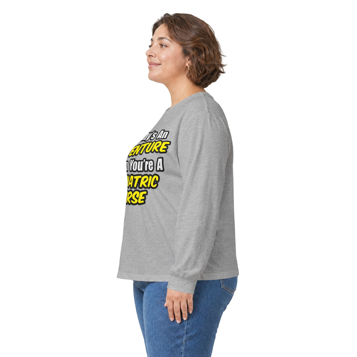 Everyday's An Adventure...Pediatric Nurse - Unisex Ultra Cotton Long Sleeve Tee