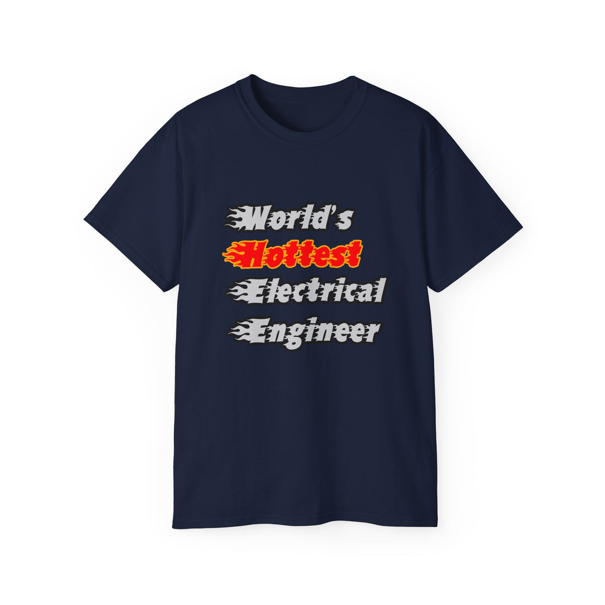 World's Hottest Electrical Engineer - Unisex Ultra Cotton Tee