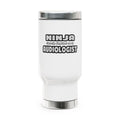 Ninja Cleverly Disguised As An Audiologist - Stainless Steel Travel Mug with Handle, 14oz