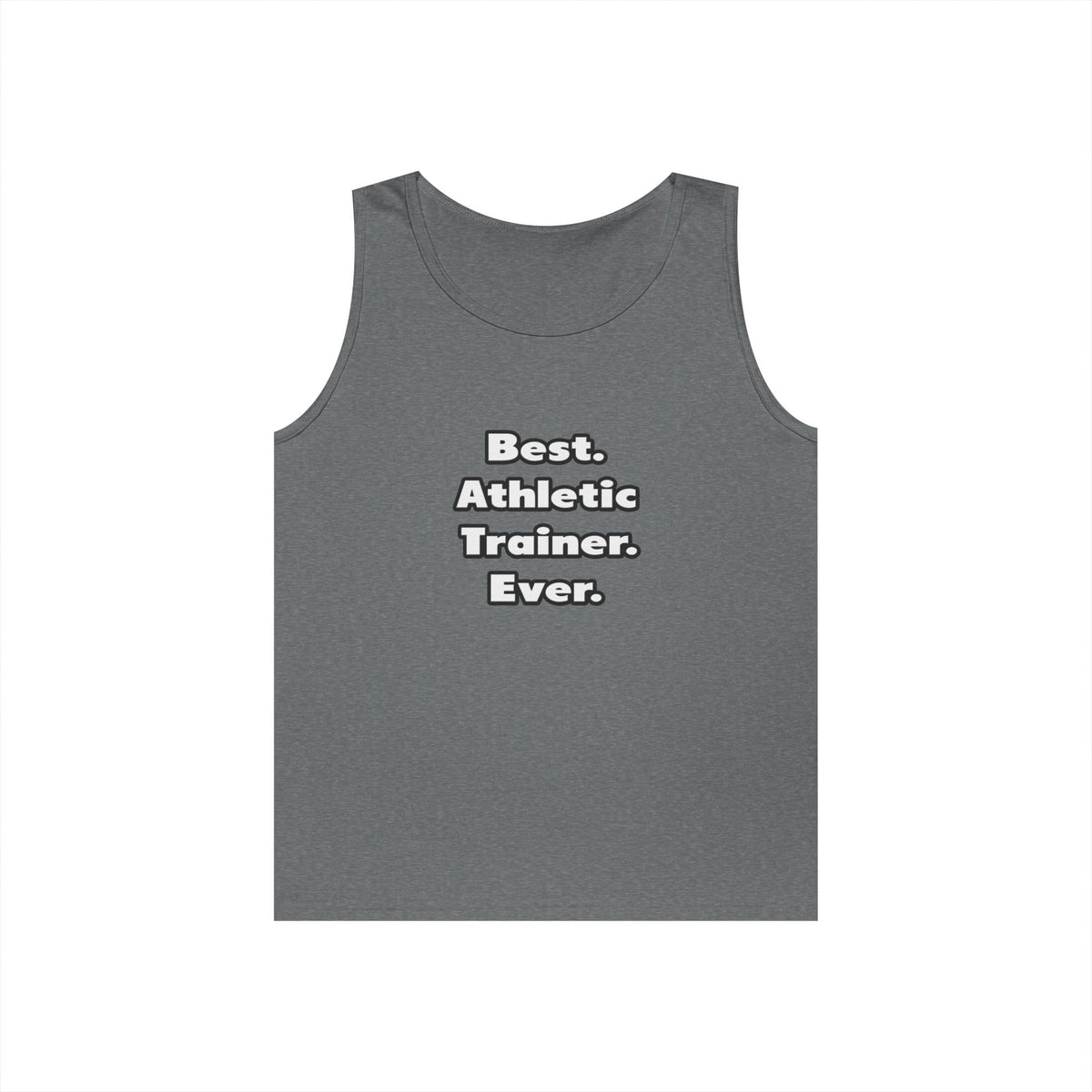 Best. Athletic Trainer. Ever - Unisex Heavy Cotton Tank Top