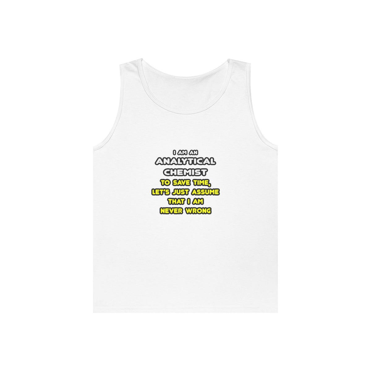 Funny Analytical Chemist T Shirts - Unisex Heavy Cotton Tank Top