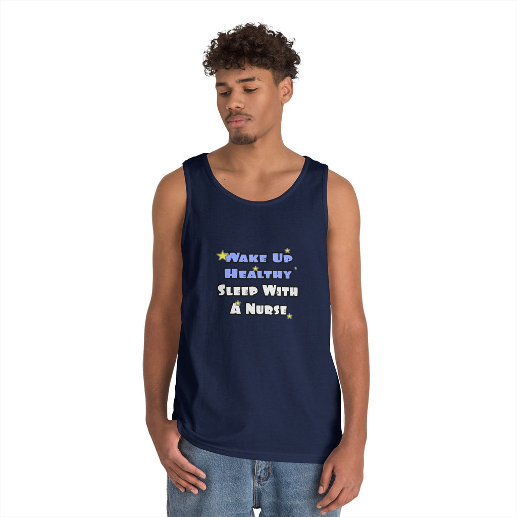 Wake Up Healthy...Sleep With a Nurse - Unisex Heavy Cotton Tank Top