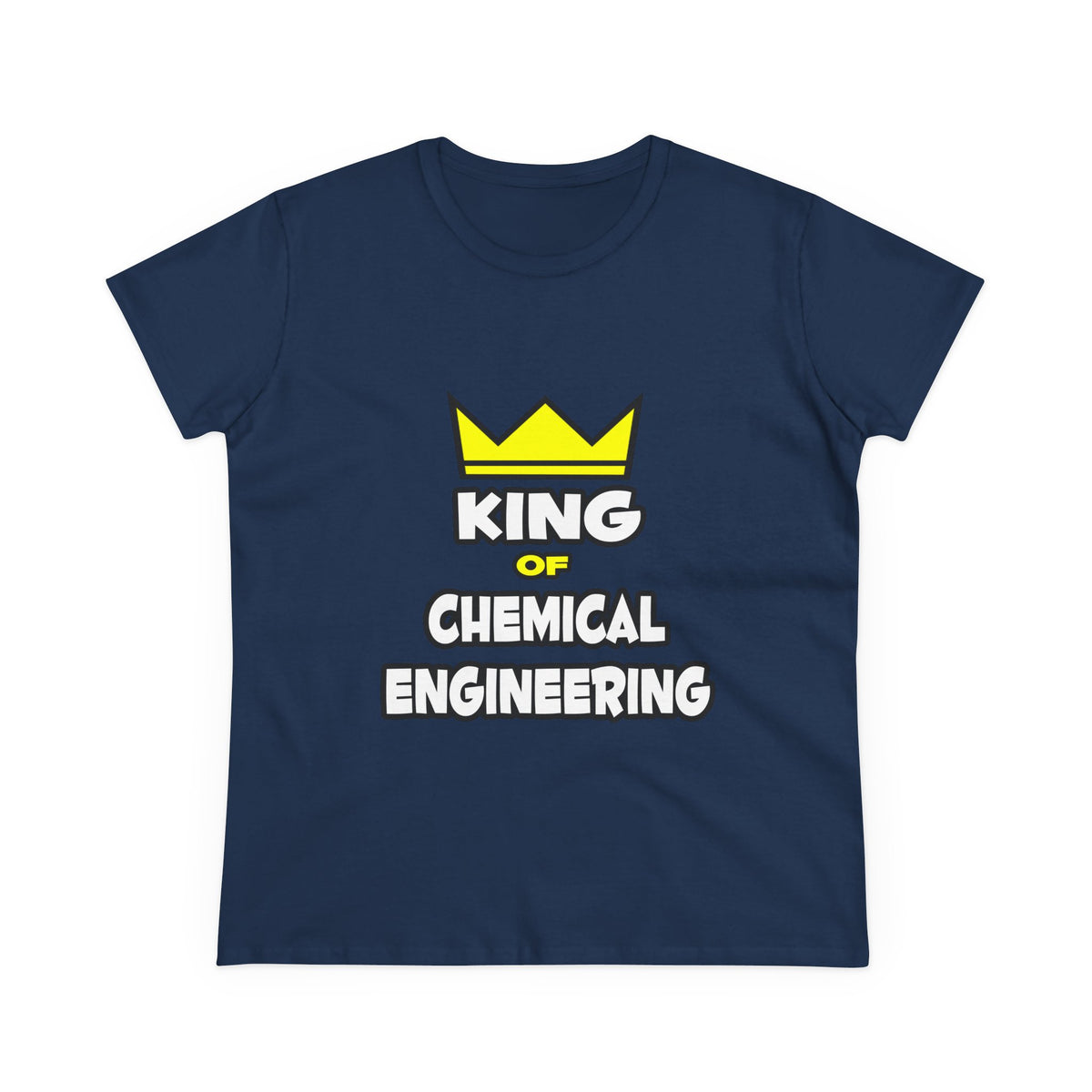 King of Chemical Engineering (2) - Women's Midweight Cotton Tee