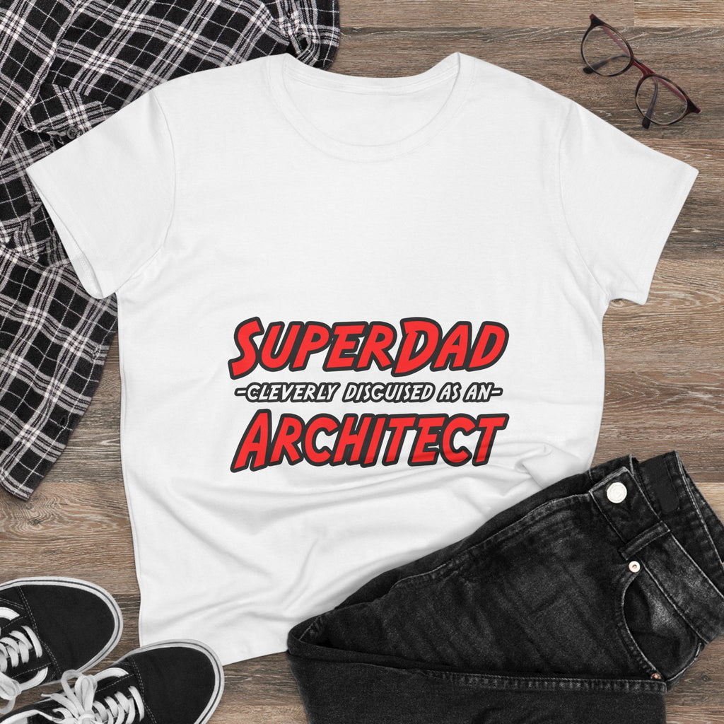 SuperDad...Architect - Women's Midweight Cotton Tee