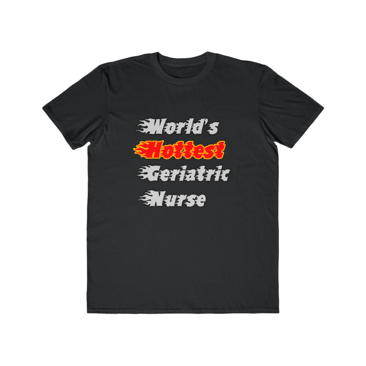 World's Hottest Geriatric Nurse - Men's Lightweight Fashion Tee